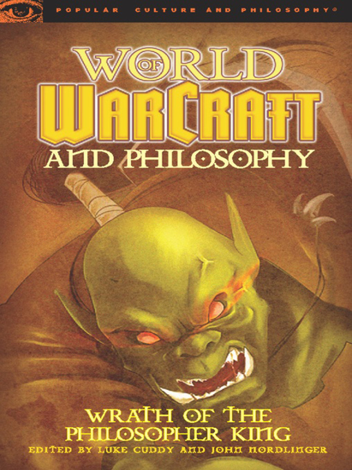 Title details for World of Warcraft and Philosophy by Luke Cuddy - Available